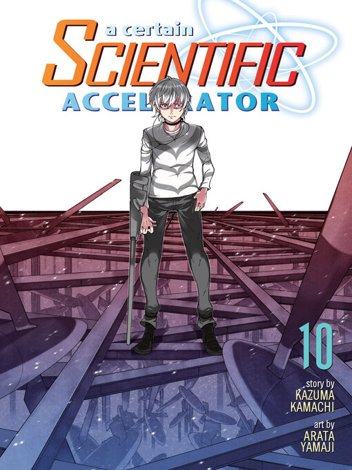 Title details for A Certain Scientific Accelerator, Volume 10 by Kazuma Kamachi - Available